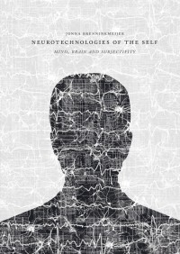 Cover image: Neurotechnologies of the Self 9781137533852