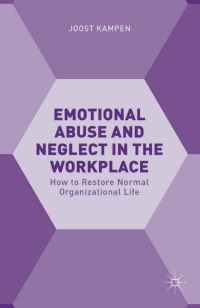 Omslagafbeelding: Emotional Abuse and Neglect in the Workplace 9781137534316