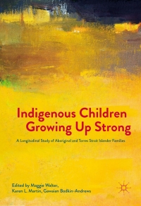 Cover image: Indigenous Children Growing Up Strong 9781137534347