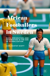 Cover image: African Footballers in Sweden 9781137542076