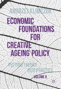 Omslagafbeelding: Economic Foundations for Creative Ageing Policy, Volume II 9781137535221
