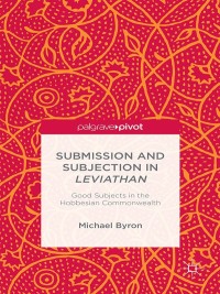 Titelbild: Submission and Subjection in Leviathan 9781137535283