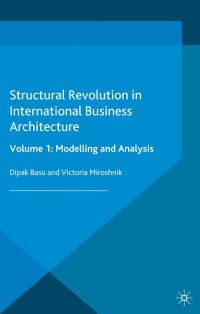 Imagen de portada: Structural Revolution in International Business Architecture, Volume 1 9781137535641