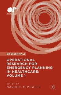 Cover image: Operational Research for Emergency Planning in Healthcare: Volume 1 9781137535672