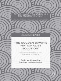 Omslagafbeelding: The Golden Dawn’s ‘Nationalist Solution’: Explaining the Rise of the Far Right in Greece 9781137487124