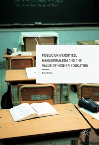 Cover image: Public Universities, Managerialism and the Value of Higher Education 9781137535986