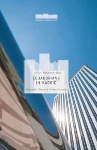 Cover image: Ecuadorians in Madrid 9781137536068