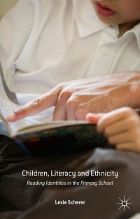 Cover image: Children, Literacy and Ethnicity 9781137537362