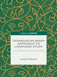 Cover image: Transdisciplinary Approach to Language Study 9781137538451