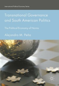 صورة الغلاف: Transnational Governance and South American Politics 9781137538628