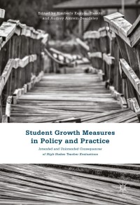 Cover image: Student Growth Measures in Policy and Practice 9781137539007