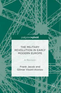 Titelbild: The Military Revolution in Early Modern Europe 9781137539175