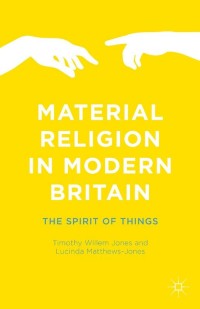 Omslagafbeelding: Material Religion in Modern Britain 9781137540553