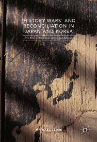 Imagen de portada: 'History Wars' and Reconciliation in Japan and Korea 9781137541024