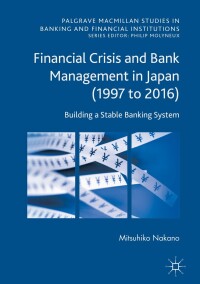 Imagen de portada: Financial Crisis and Bank Management in Japan (1997 to 2016) 9781137541178