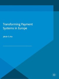 Imagen de portada: Transforming Payment Systems in Europe 9781137541208