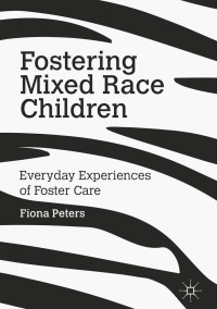 Cover image: Fostering Mixed Race Children 9781137541833