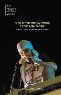 Omslagafbeelding: Globalized Muslim Youth in the Asia Pacific 9781137543509