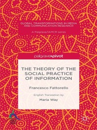 Titelbild: The Theory of the Social Practice of Information 9781137542847