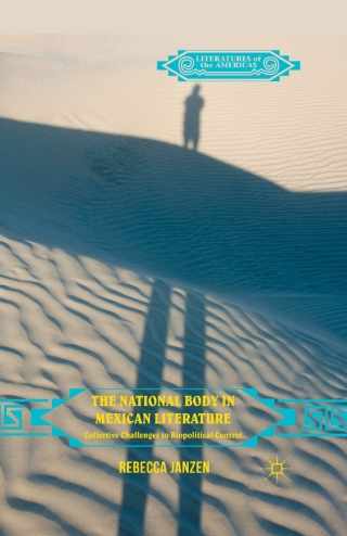 Cover image: The National Body in Mexican Literature 9781137546272