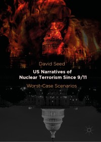 Titelbild: US Narratives of Nuclear Terrorism Since 9/11 9781137543271