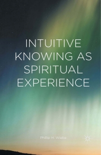 Cover image: Intuitive Knowing as Spiritual Experience 9781349564040