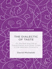 Cover image: The Dialectic of Taste 9781137544278