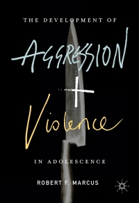 Omslagafbeelding: The Development of Aggression and Violence in Adolescence 9781137545626