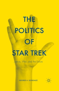 Omslagafbeelding: The Politics of Star Trek 9781137549402