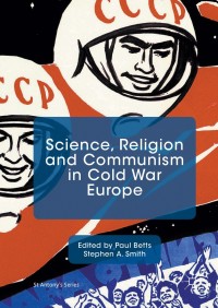Titelbild: Science, Religion and Communism in Cold War Europe 9781137546388