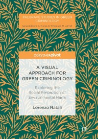 Cover image: A Visual Approach for Green Criminology 9781137546678