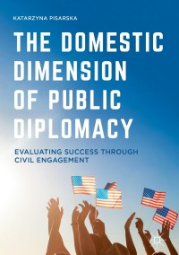 Cover image: The Domestic Dimension of Public Diplomacy 9781137546784