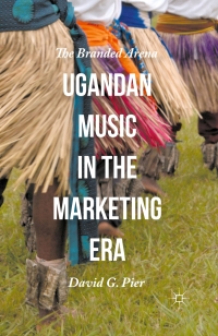 Omslagafbeelding: Ugandan Music in the Marketing Era 9781137549396