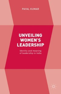 Cover image: Unveiling Women’s Leadership 9781137547040