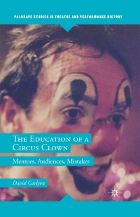 Imagen de portada: The Education of a Circus Clown 9781137554819