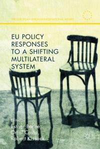 Omslagafbeelding: EU Policy Responses to a Shifting Multilateral System 9781137547576