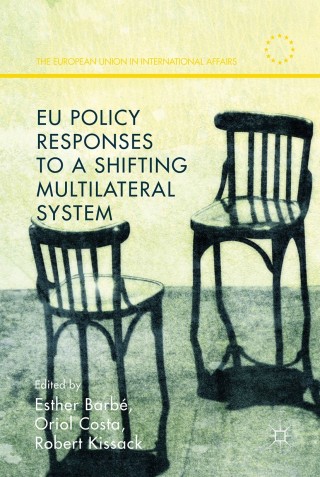 表紙画像: EU Policy Responses to a Shifting Multilateral System 9781137547576