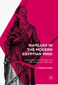 Imagen de portada: Mamluks in the Modern Egyptian Mind 9781137557124