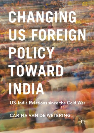 Cover image: Changing US Foreign Policy toward India 9781137548610