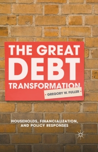 Cover image: The Great Debt Transformation 9781137548726