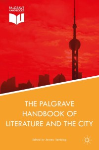 Cover image: The Palgrave Handbook of Literature and the City 9781137549105