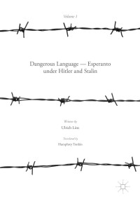 Imagen de portada: Dangerous Language — Esperanto under Hitler and Stalin 9781137549167