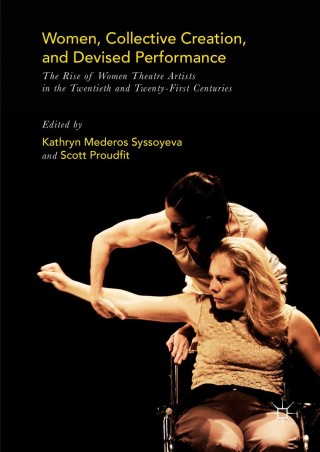 Imagen de portada: Women, Collective Creation, and Devised Performance 9781137603272