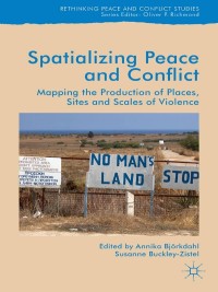 Titelbild: Spatialising Peace and Conflict 9781137550477