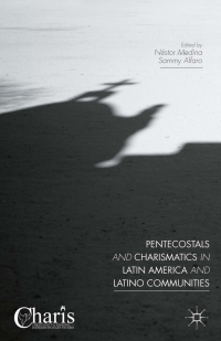 Titelbild: Pentecostals and Charismatics in Latin America and Latino Communities 9781137550590