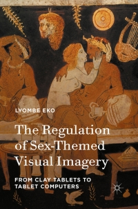 Omslagafbeelding: The Regulation of Sex-Themed Visual Imagery 9781349577811