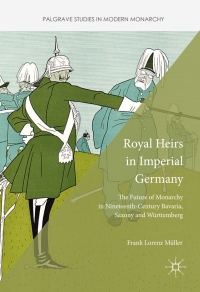 表紙画像: Royal Heirs in Imperial Germany 9781137551269