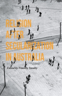 Cover image: Religion after Secularization in Australia 9781137536891