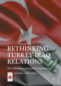 Imagen de portada: Rethinking Turkey-Iraq Relations 9781137561237