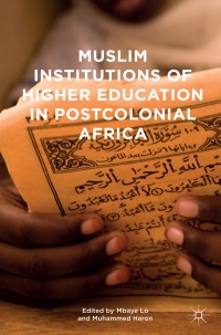 Imagen de portada: Muslim Institutions of Higher Education in Postcolonial Africa 9781137552303